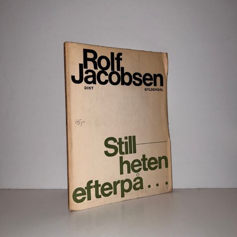 Stillheten efterpå... Dikt - Rolf Jacobsen. 1965