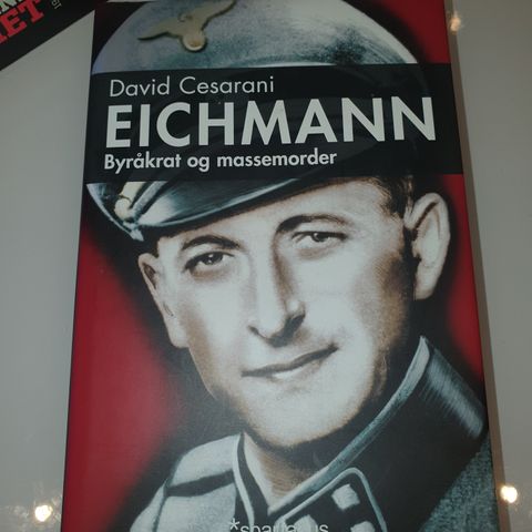 Eichmann. Byråkrat og massemorder. David Cesarani