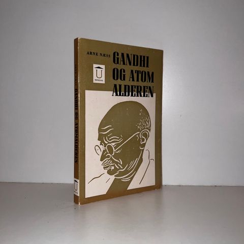 Gandhi og atomalderen - Arne Næss. 1961