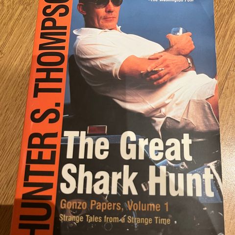 Hunter S Thompson The Great Sharkhunt