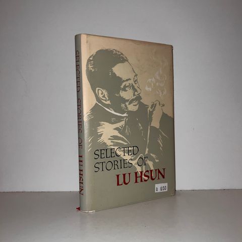 Selected Stories of Lu Hsun. 1978