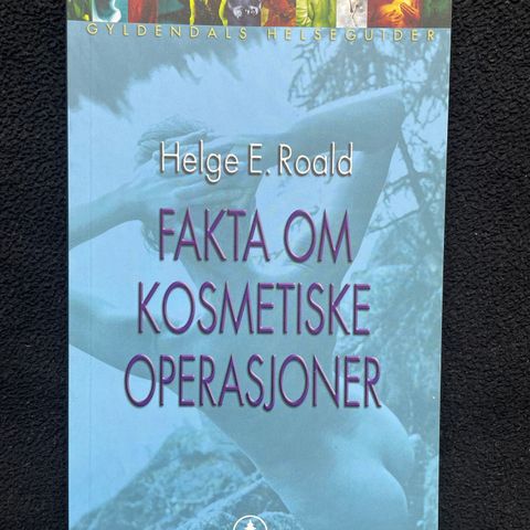 Fakta om kosmetiske operasjoner - Helge Roald