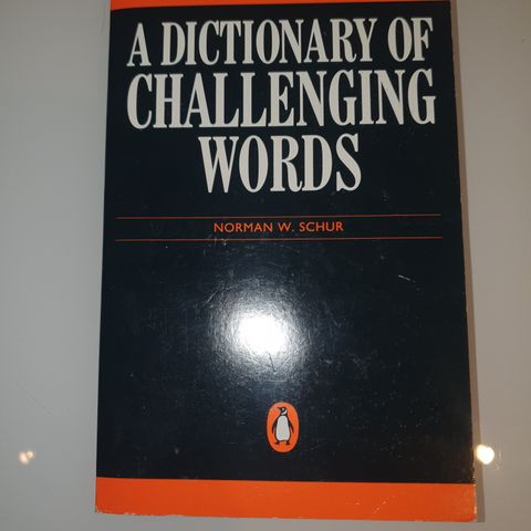 A Dictionary of Challenging Words