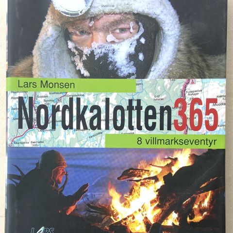 Nordkalotten 365. Lars Monsen. 8 villmarkseventyr. Signert av Monsen.