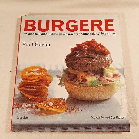 Burgere – fra klassisk amerikansk til thailandsk – Paul Gayler