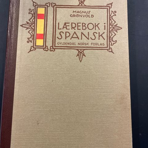 Magnus Grønvold: Lærebok i spansk - Gyldendal 1944