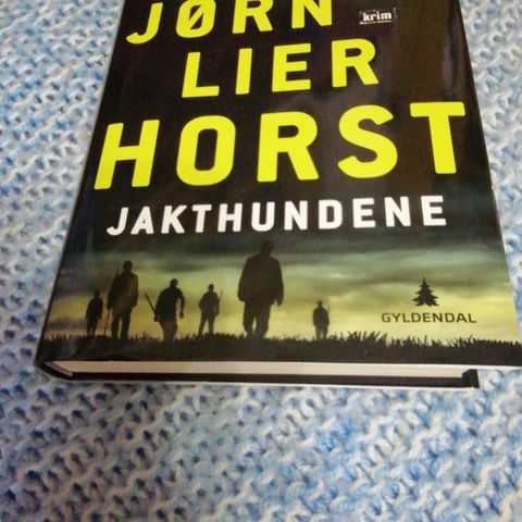 Jørn Lier Horst. Jakthundene.