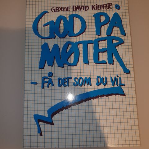 God på møter- få det som du vil. George David Kieffer