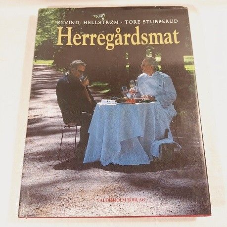 Herregårdsmat – Eyvind Hellstrøm og Tore Stubberud