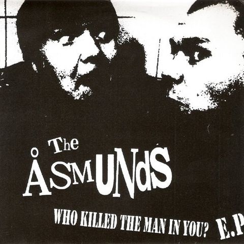 The Åsmunds - Who Killed The Man In You? E.P.