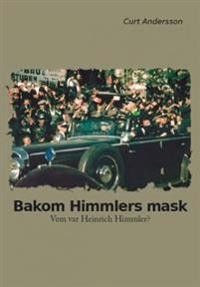 Ønsker boken: Bakom Himmlers mask