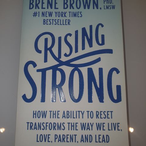 Rising Strong. Brene Brown