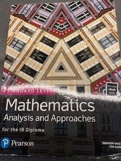 IB Diploma Mathematics Analysis and Approaches Standard Level 2019 Edition