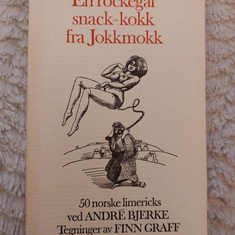 EN ROCKEGAL SNACK-KOKK FRA JOKKMOKK - 50 norske limericks ved André Bjerke