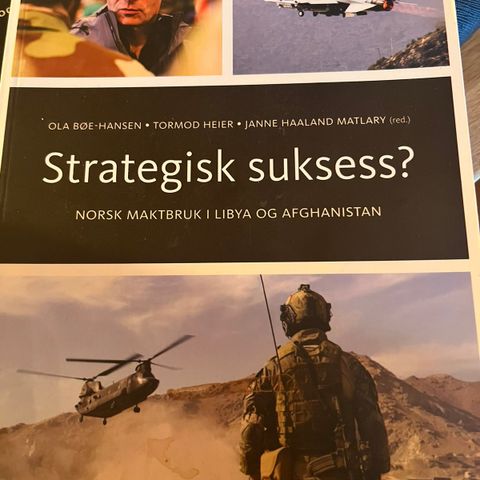 Boken «Strategisk suksess? Norsk maktbruk i Libya og Afghanistan»