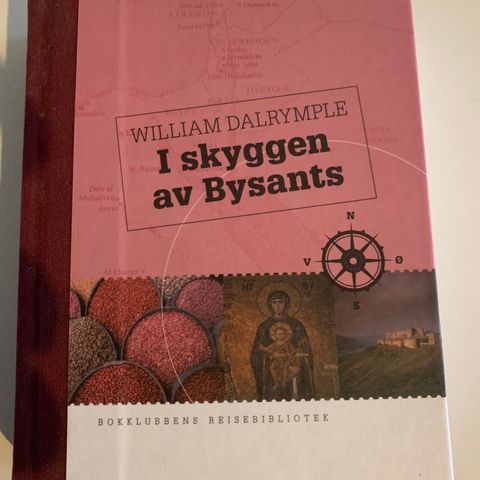 William Dalrymple - I skyggen av Bysants