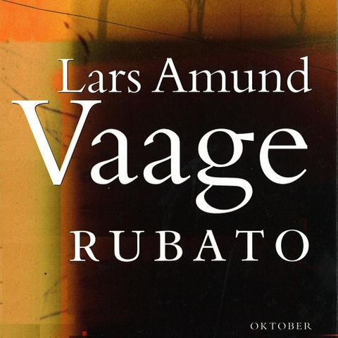 Lars Amund Vaage - Rubato, bok