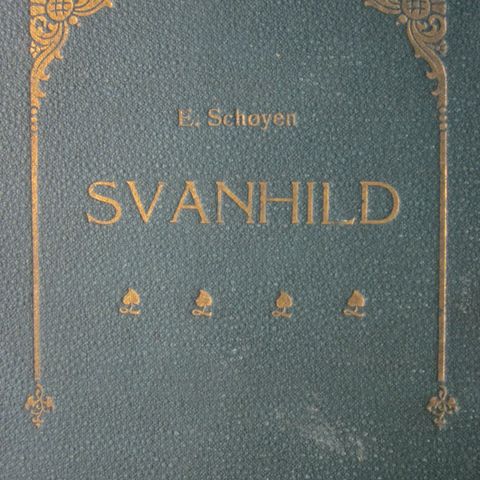 Svanhild, roman av fyrstinne Gonzaga (Elisabeth Schøyen) fra 1914