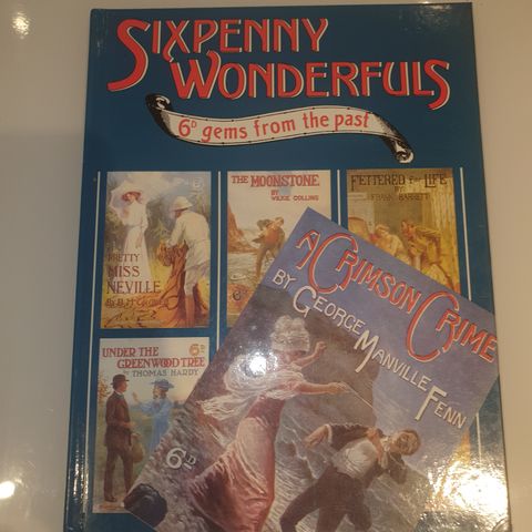 Sixpenny Wonderfuls- 6d gems from the past. Chatto, Windus