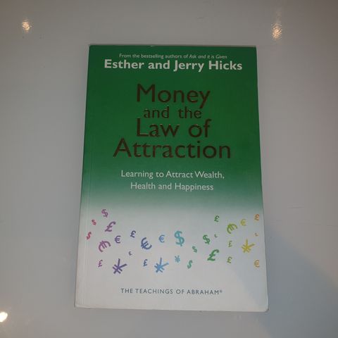 Money and the Law of Attraction. Esther and Jerry Hicks