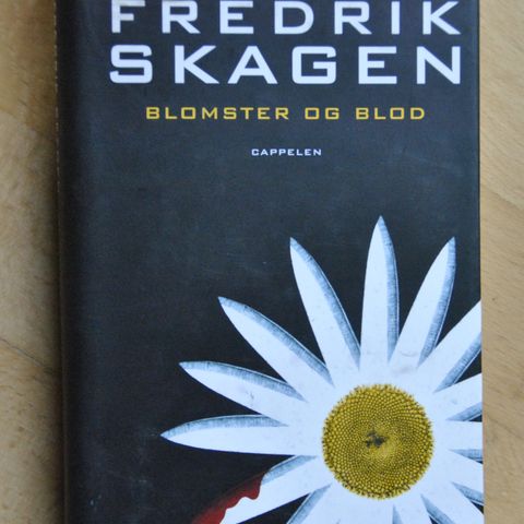 Blomster og blod: Fredrik Skagen. Innb.