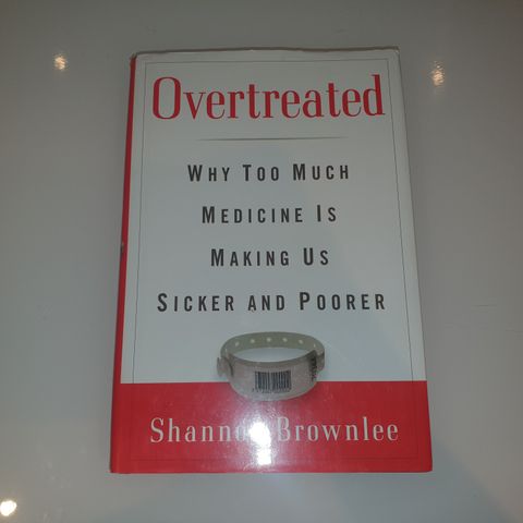 Overtreated. Shannon Brownlee