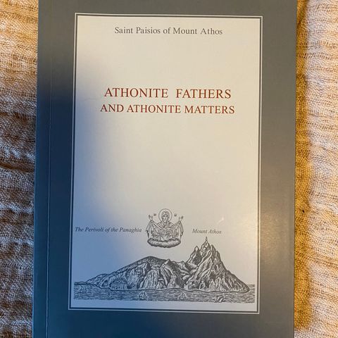 Athonite Fathers and Athonite Matters