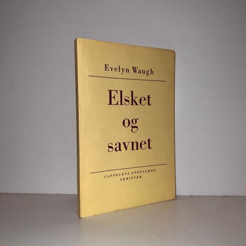 Elsket og savnet. En anglo-amerikansk tragedie - Evelyn Waugh. 1963