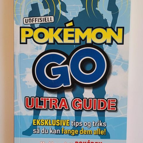 Uoffisiell Pokémon GO - Ultra Guide