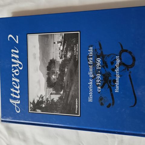 Attersyn 2 - historiske glimt frå tida ca 1930-1960 i Kvam