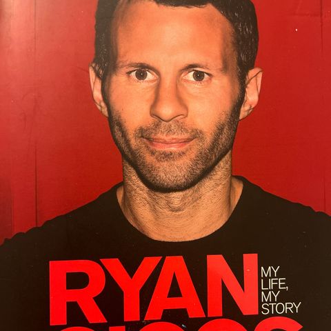 Ryan Giggs My Life My Story