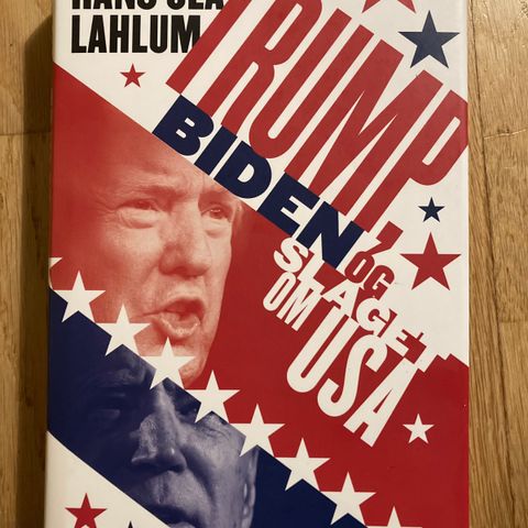 Trump, Biden og slaget om USA / Lahlum