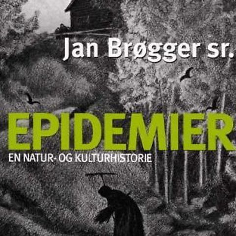 Epidemier – en natur- og kulturhistorie (om pest og epidemier)