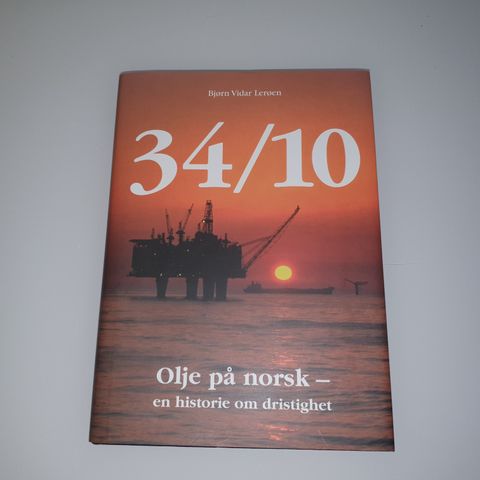 34/10: Olje på norsk, en historie om dristighet. Bjørn Vidar Lerøen