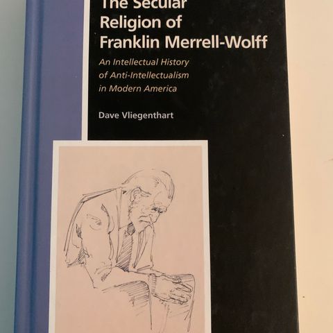 The secular regligion of Franklin Merrell-Wolff