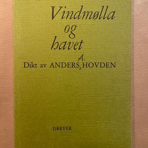 Signert med hilsen: Anders A. Hovden «Vindmølla og havet»