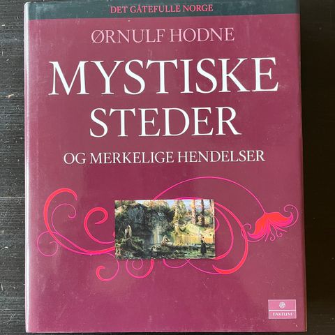 Ørnulf Hodne - Mystiske steder og merkelige hendelser