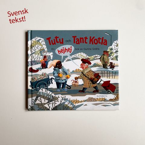 Barnebok - Tutu och tant Kotla av Gunna Grähs