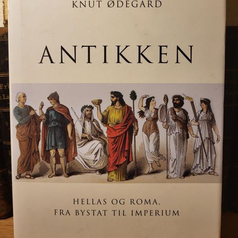 Antikken- Hellas og Roma fra bystat til imperium