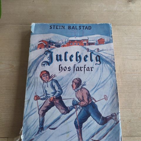 Julehelg hos farfar av Stein Balstad - utgitt på Olaf Norlis Forlag 1941