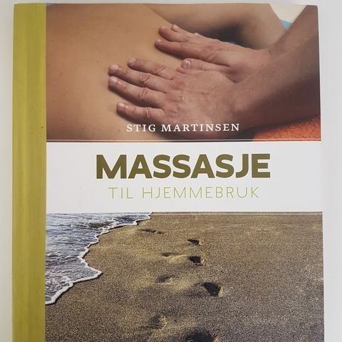Massasje til hjemmebruk  Av  Stig Martinsen, John Nordahl