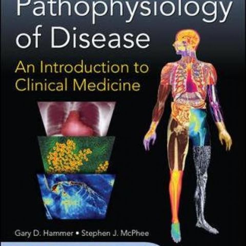 Pathophysiology of Disease: An Introduction to Clinical Medicine 7/E