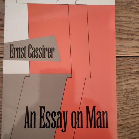 Ernst Cassirer: An Essay on Man