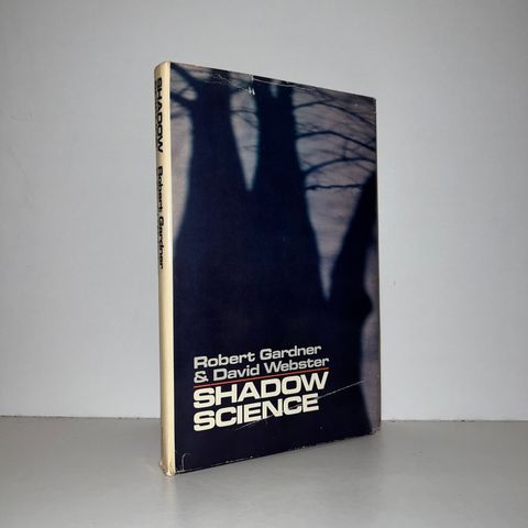 Shadow Science - Robert Gardner & David Webster. 1976