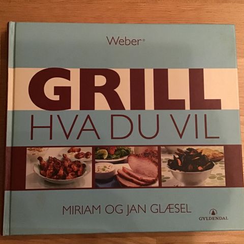 Bok: Miriam og Jan Glæsel, Grill hva du vil