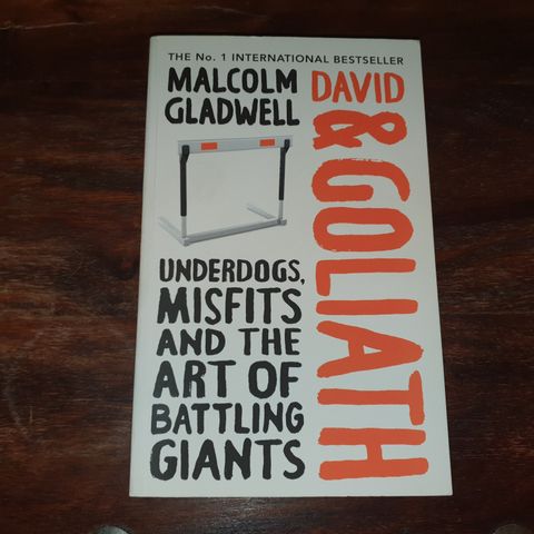 David & Goliath. Malcolm Gladwell