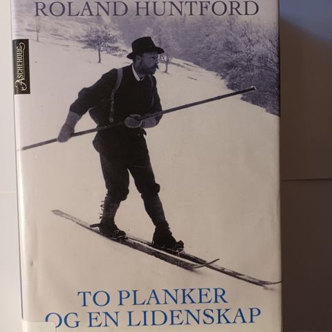 To planker og en lidenskap.  Skiløpingens historie.