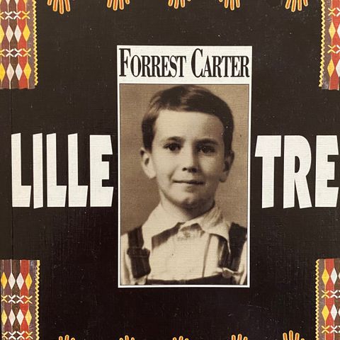 Indianergutten Lille tre. Forrest Carter