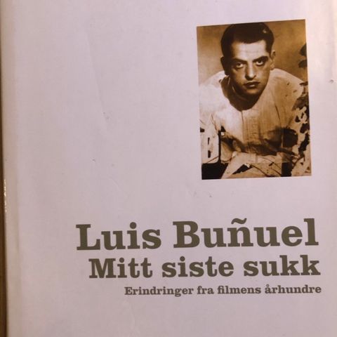 Luis Bunuel: Mitt siste sukk