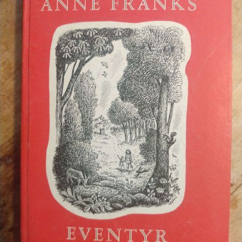 Anne Franks eventyr av Anne Frank - Første opplag, 1981 - Innbundet